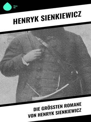 cover image of Die größten Romane von Henryk Sienkiewicz